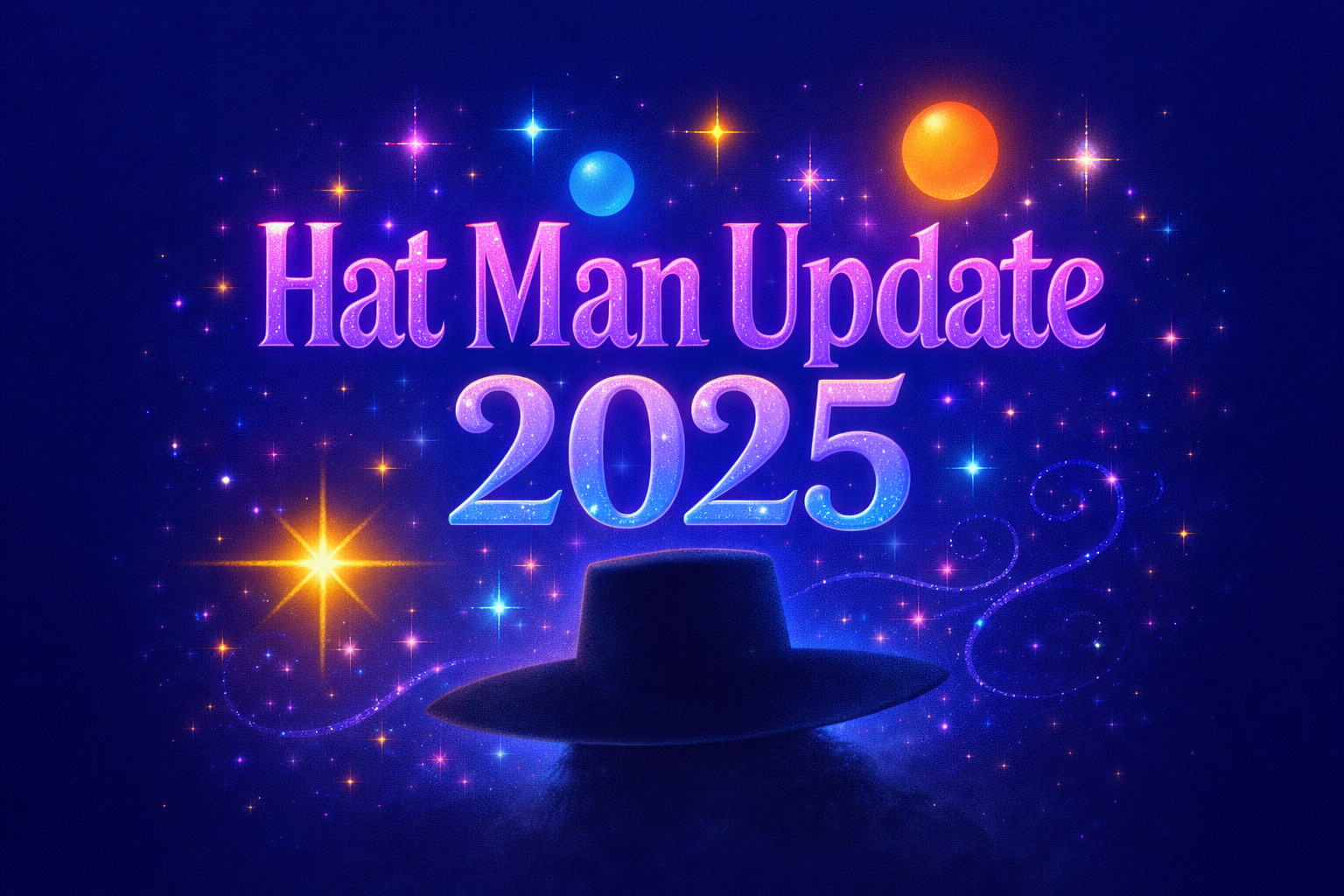 Hat Man Update (Aug 2025)